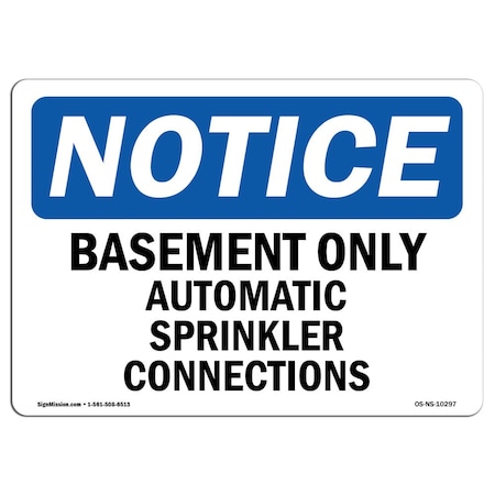 Signmission OSHA Sign, 10" H, Rigid Plastic, Basement Only Automatic Sprinkler Connections Sign, Landscape OS-NS-P-1014-L-10297
